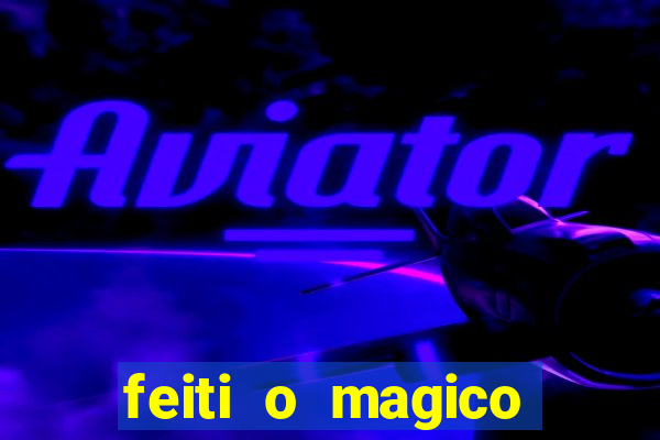 feiti o magico manga ler online